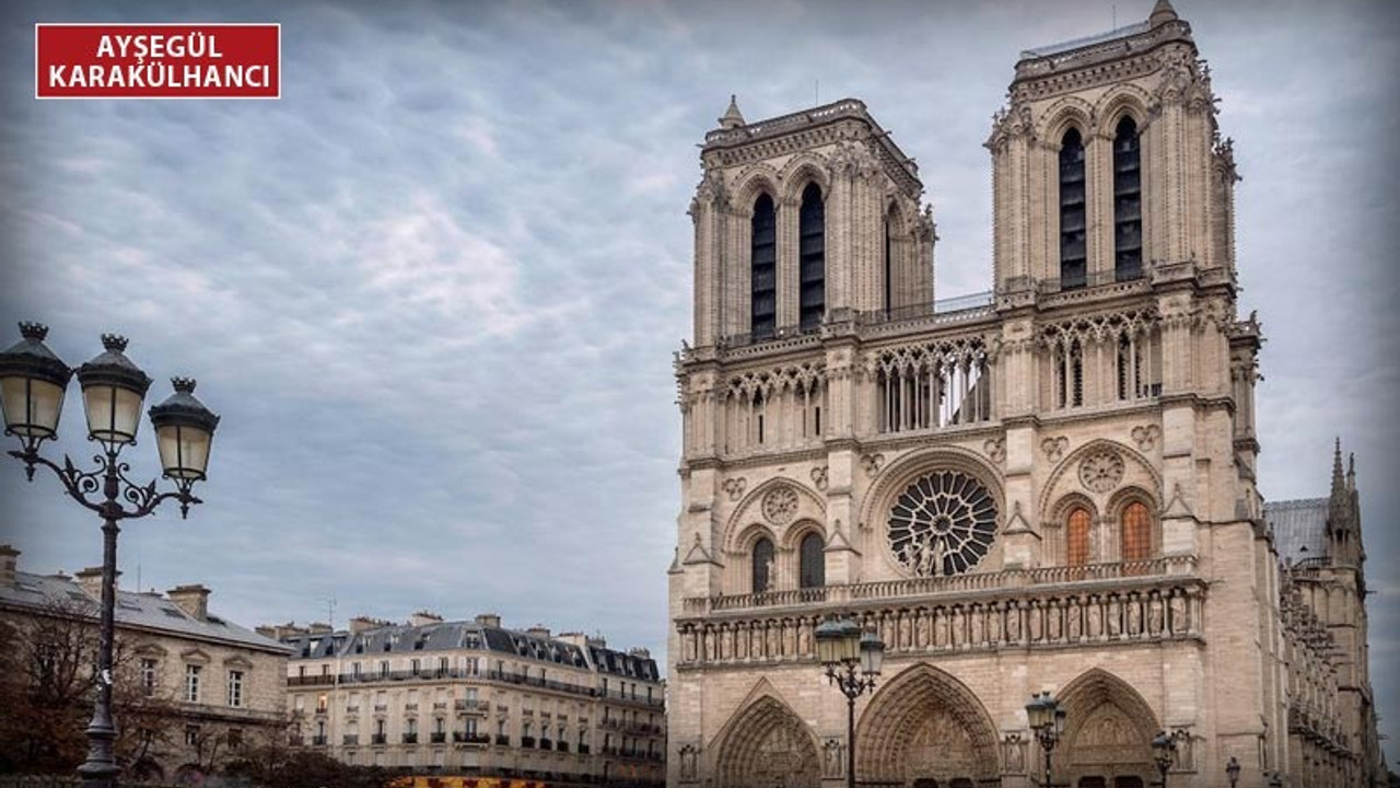 Kutsalın, hayallerin ve aşkın sembolü Notre Dame