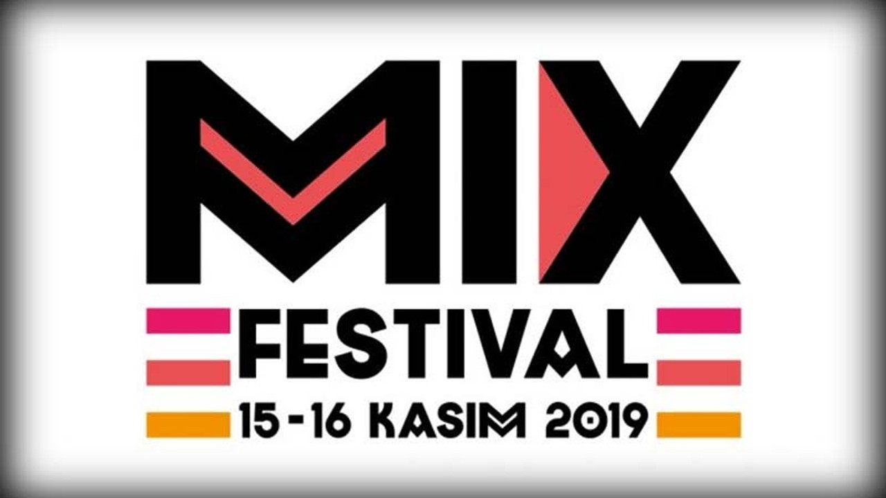 MIX Festival bu yıl da coşturacak