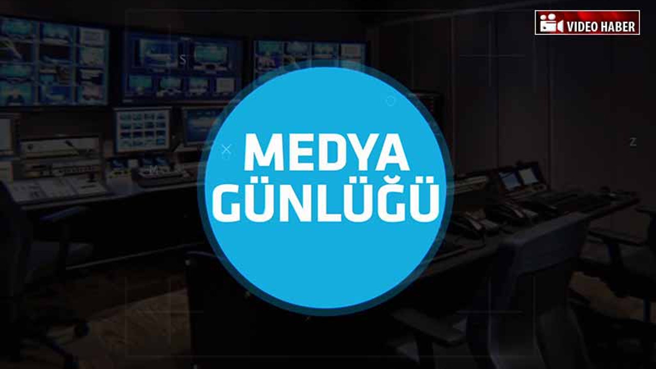 Yazarlardan Seçkiler: Medya Günlüğü