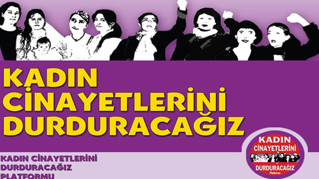 '5 ay içerisinde 173 kadın öldürüldü'