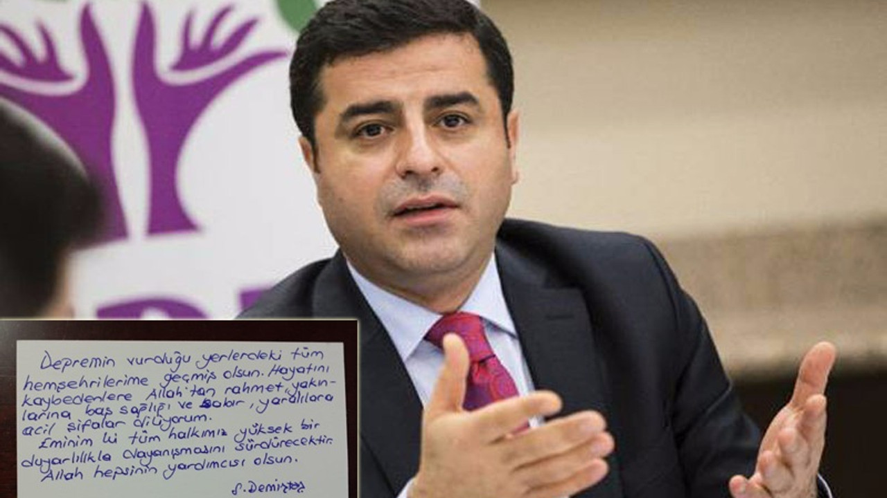 Demirtaş: Depremin vurduğu yerlerdeki tüm hemşehrilerime geçmiş olsun