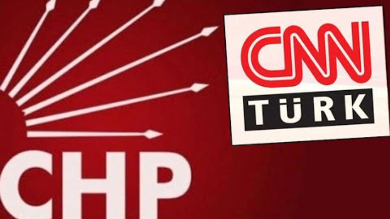 CHP, CNN'le görüşecek