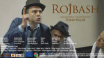 ‘Rojbash’ filmi yine yasaklandı | Gerekçe: Toplumsal hassasiyet