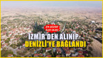 İzmir'e bağlıydı: Denizli'nin ilçesi oldu