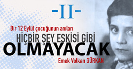 Hiçbir şey eskisi gibi olmayacak / Hatıralarım - II -