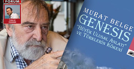 Edebiyatta Türklüğün arkeolojisi - Murat Belge’nin Genesis’i