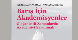 "Olağanüstü Zamanlarda Akademiyi Savunmak"