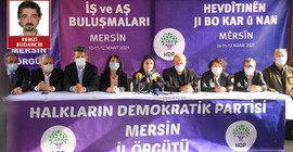 HDP, 'İş ve Aş Buluşmaları' için Mersin'de