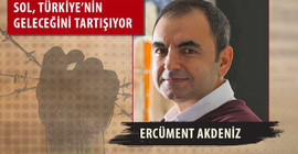 Ercüment Akdeniz: Tek adam yönetimine ve sistemin restorasyonuna karşı üçüncü seçenek mümkün
