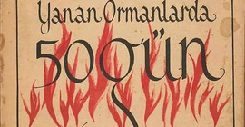 Yaşar Kemal 66 yıl önce orman yangınlarını yazdı