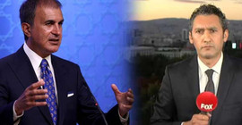 Fox TV muhabirinden Ömer Çelik'e yanıt: Sorma dediği soruları sorduğum için almadı