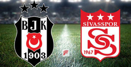 Beşiktaş, Sivasspor'u ağırlıyor; işte muhtemel 11'ler
