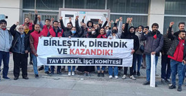 Tay Tekstil işçilerinin direnişi zaferle sonuçlandı