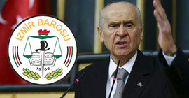 İzmir Barosu, Bahçeli'nin AYM'yi hedef alan sözlerine ilişkin yargıyı göreve çağırdı