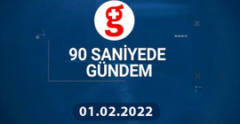 01 Şubat: 90 Saniyede Gündem