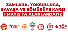 Yedi siyasi parti ve örgütten 1 Mayıs çağrısı