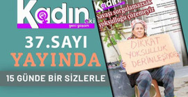 Yeni Yaşam Kadın Eki 1 Mayıs temasıyla çıktı: Savaşı sorgulamazsak yoksulluğu çözemeyiz