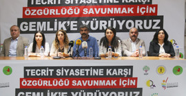 'Tecrit siyasetine karşı özgürlüğü savunmak için Gemlik’e yürüyoruz'