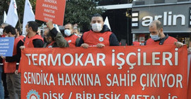 Sendikal mücadele verdiği için işten atılan Termokar işçilerinin direnişi devam ediyor