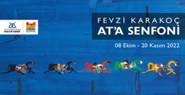 FEVZİ KARAKOÇ RESİM SERGİSİ “AT’A SENFONİ” Cumartesi 19.00'da Açılıyor