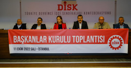 DİSK Başkanlar Kurulu sonuç bildirgesi yayınladı