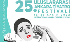 Uluslararası Ankara Tiyatro Festivali 18 Kasım’da başlıyor