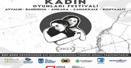 Kadın Oyunları Festivali perdelerini depremzede kız çocuklar için açıyor