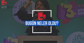 Bugün neler oldu?