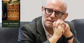 Tarihin Zamirleri: Enzo Traverso ile söyleşi