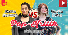 Pop-Kritik başladı: Deniz Çakmak ve Tuğba Sivri 'Dişil enerji'yi konuştu