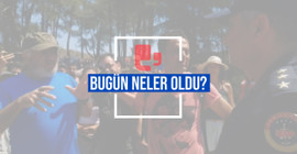 Bugün neler oldu? | 04.08.2023 Cuma, günün önemli gelişmeleri