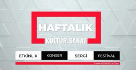 Haftanın kültür ajandası: Kentte ne var?