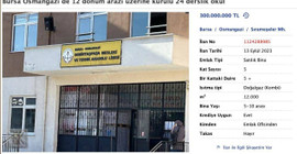 Bu da oldu: Bursa'da iki devlet okulu satışa çıkarıldı: '11 milyon dolar kamu zararı var'