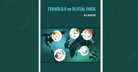 Dora Yayınları'ndan yeni kitap: Teknoloji ve Dijital Emek