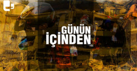 GÜNÜN İÇİNDEN