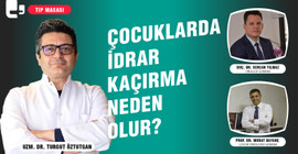 ÇOCUKLARDA İDRAR KAÇIRMA NEDEN OLUR?