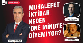 İSRAİL - FİLİSTİN ÇATIŞMASINDA MUHALEFET VE İKTİDARIN TUTUMU: NEDEN 'ONE MİNUTE' DİYEMİYORLAR?