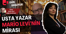 CANLI... USTA YAZAR MARİO LEVİ’NİN MİRASI I GÜN BAŞLIYOR...