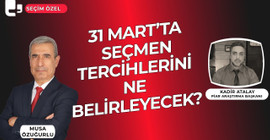 CANLI YAYIN... 31 Mart'ta seçmen tercihlerini ne belirleyecek? I Seçim Özel