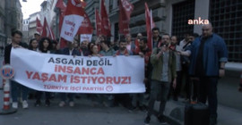 TİP'ten asgari ücret protestosu: Ara zam gelmezse iktidarın yakasına yapışacağız