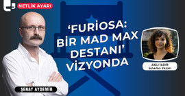 Aslı Ildır: Furiosa'nın ilk filmden daha sağlam bir politik alt metni var