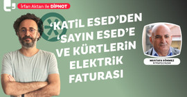 'Katil Esed'den 'Sayın Esed'e ve Kürtlerin elektrik faturası - Mustafa Sönmez değerlendiriyor