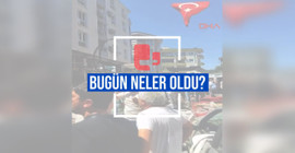 Bugün neler oldu? | 30.06.2024 Pazar, günün önemli gelişmeleri