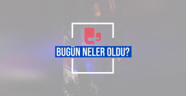 Bugün neler oldu? | 11.07.2024 Perşembe, günün önemli gelişmeleri