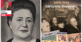 Görüyor, duyuyor ve yazıyor: Sabiha Sertel’in mücadelesi