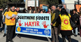 İzmir'de öğretmene şiddet: 'Sorumlu Milli Eğitim Bakanlığıdır'