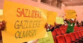 'Sazlıdere gazlıdere olmasın'