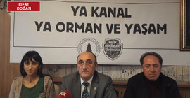 ‘Kanal İstanbul'la 3 bin 896 futbol sahası büyüklüğünde orman alanı yok olacak’