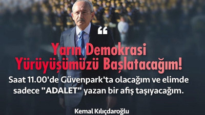 Kılıçdaroğlu'nun 'Adalet Yürüyüşü'nden kareler