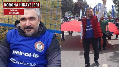 İşçileri korumaya çalışırken kendileri koranaya yakalandı